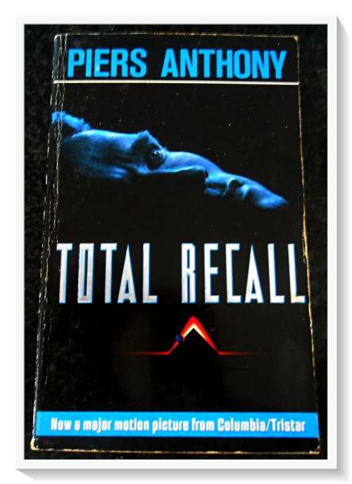 TOTAL RECALL by PIERS ANTHONY - A Legend Book 1990 - Condition: B to B+