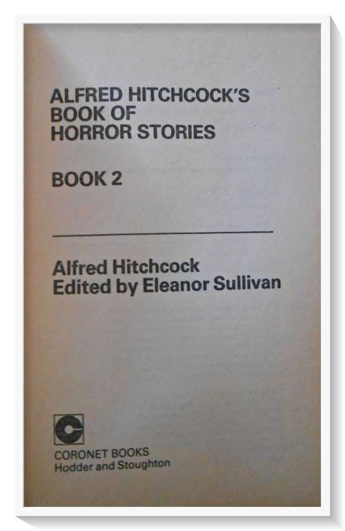 Alfred Hitchcock`s Book of Horror Stories II - Paperbacks from Hell - CORONET BOOKS 1984 (B)