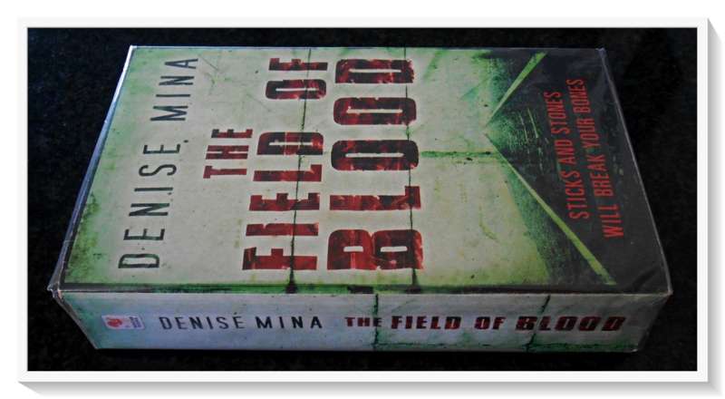 DENISE MINA: The Field of Blood - Paperback Copy - CONDITION: B (Good*)