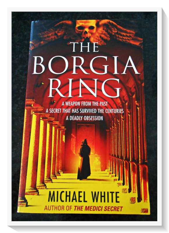 The Borgia Ring by Michael White - ARROW Books - Paperback - Condition: B+ (Very Good)