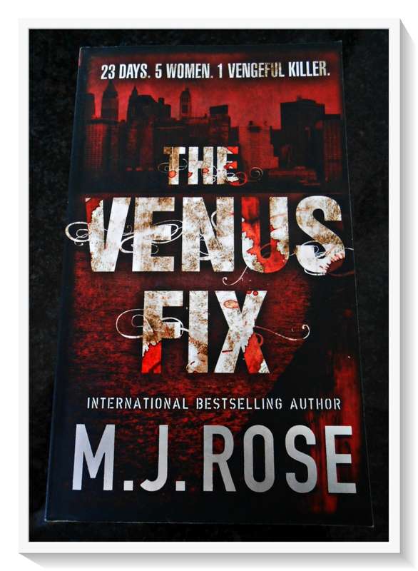 The Venus Fix by M.J. Rose - MIRA Books - 2007 - Paperback - Condition: A  Very Good+