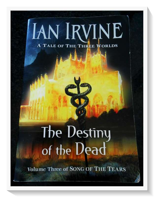 IAN IRVINE: The Destiny of the Dead - Vol.3 of the Song of Tears - Penguin Books - Cond. B+