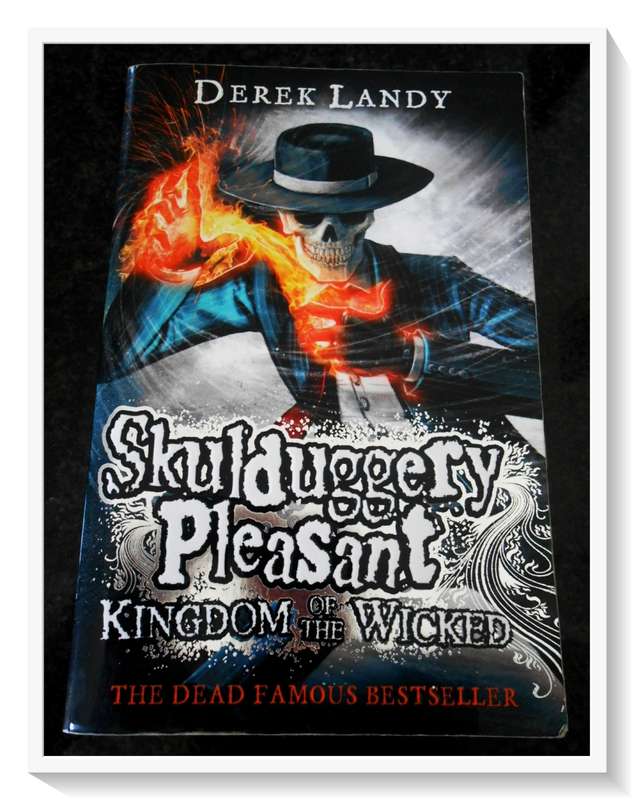 DEREK LANDY: Skullduggery Pleasant - Kingdom of the Wicked - Large Softcover - (B+)