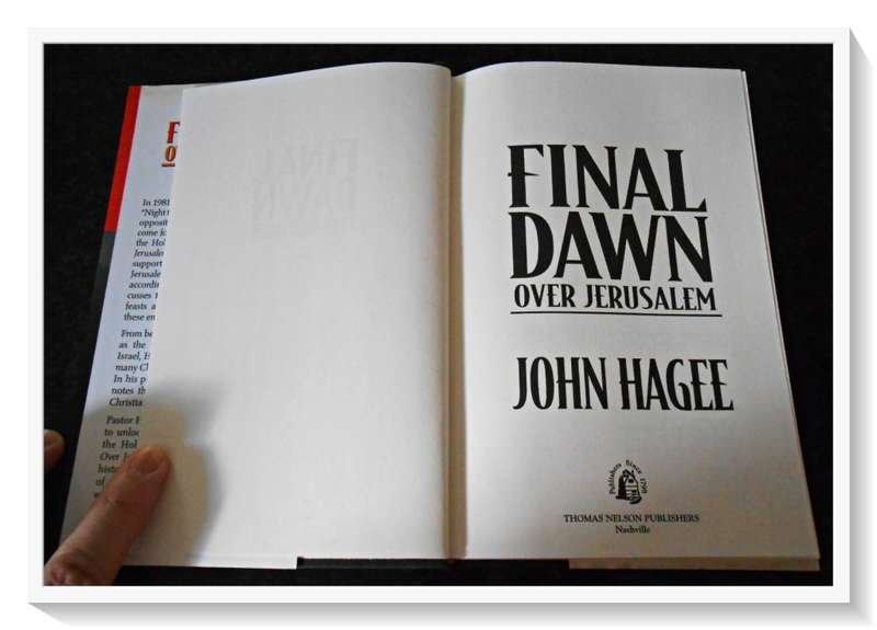 JOHN HAGEE: Final Dawn over Jerusalem - First Edition + 1st Print - Hardcover 1998 (B+)