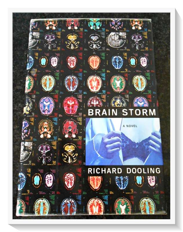 RICHARD DOOLING: Brain Storm - First Edition Hardcover - 1998 - Random House - B+ Very Good*