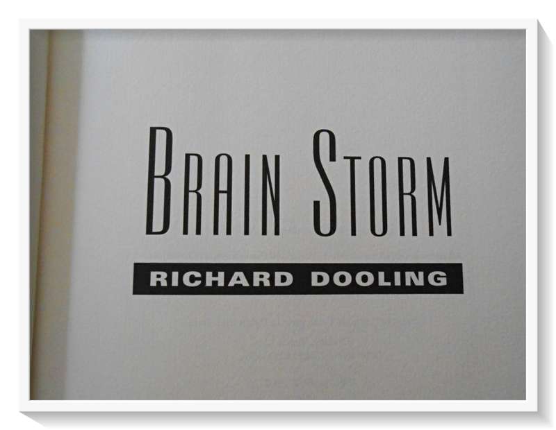 RICHARD DOOLING: Brain Storm - First Edition Hardcover - 1998 - Random House - B+ Very Good*
