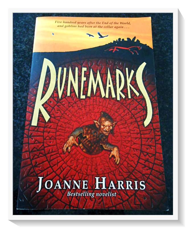 JOANNE HARRIS: Runemarks - 2007 - LARGE SOFTCOVER - Condition: VG (B+)