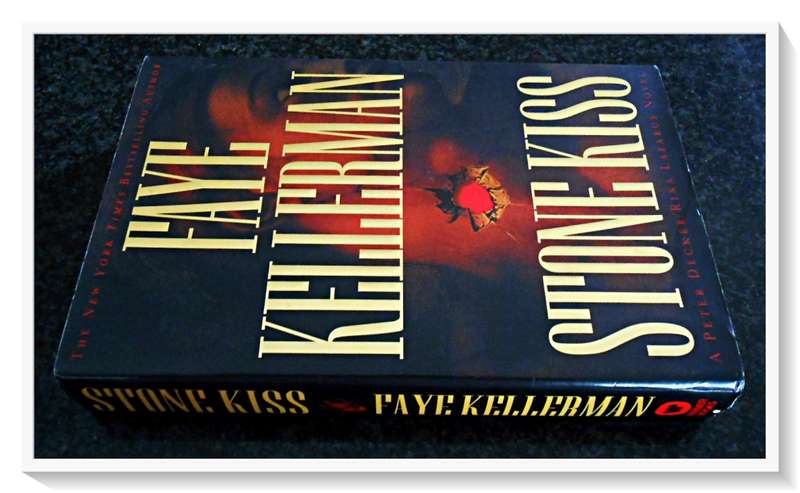 Stone Kiss by FAYE KELLERMAN - First Edition Hardback 2002 - Warner Books - B+ to A