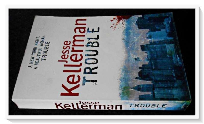 JESSE KELLERMAN: Trouble - LARGE SOFTCOVER - Sphere Books - Condition: B+