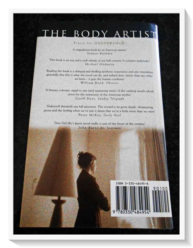 The Body Artist by DON DELILLO - First UK Edition - 2005 - Hardcover - Condition: B+ to A