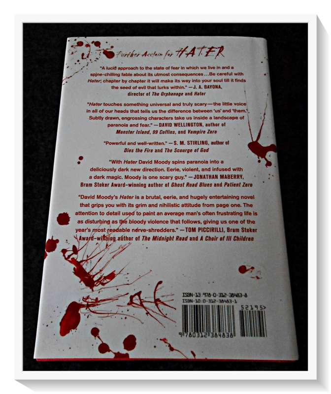 DAVID MOODY: Hater - First US Edition 2009 + 1st Print - Dunne - St Martin`s Press - Condition: B+