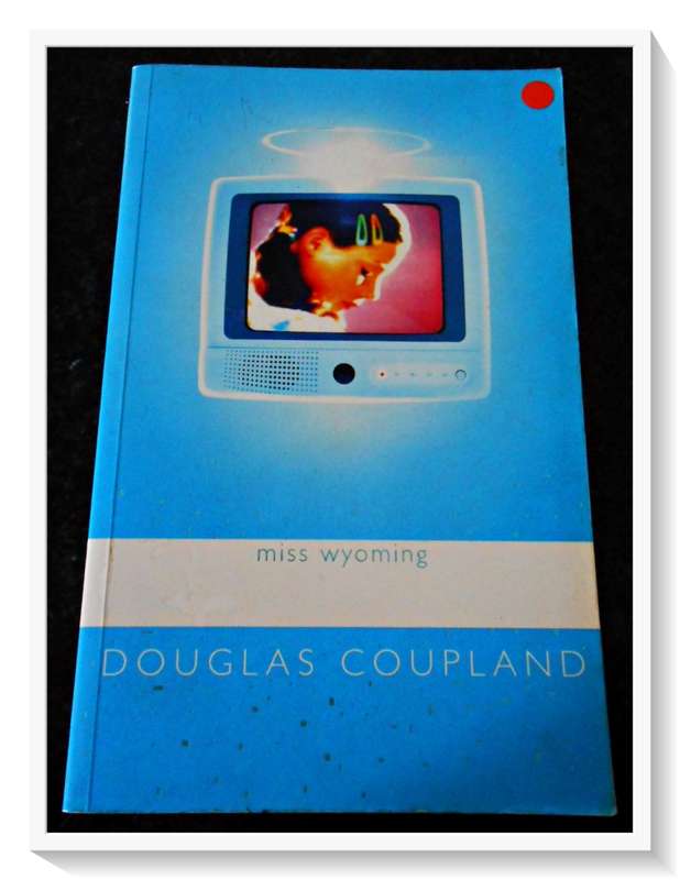 DOUGLAS COUPLAND: Miss Wyoming - Softcover - Flamingo Press - Condition: B+