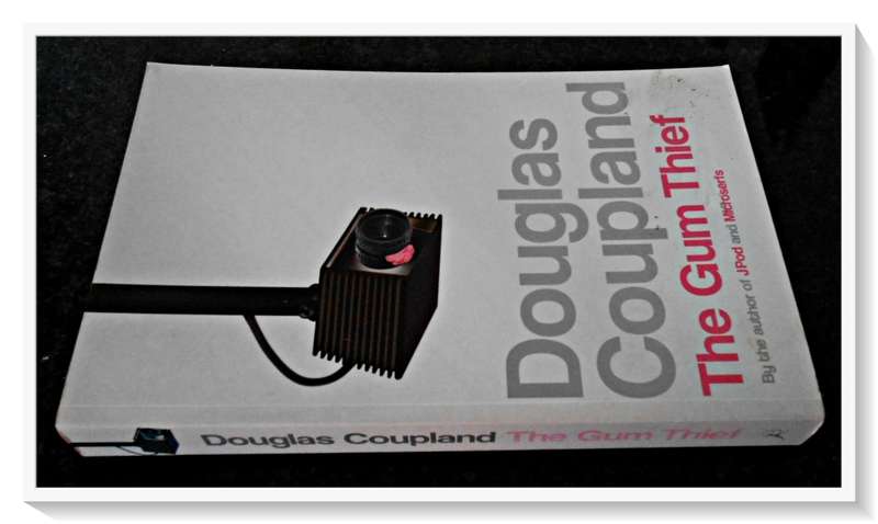 The Gum Thief by DOUGLAS COUPLAND - Softcover - Voyager Press - CONDITION: B+