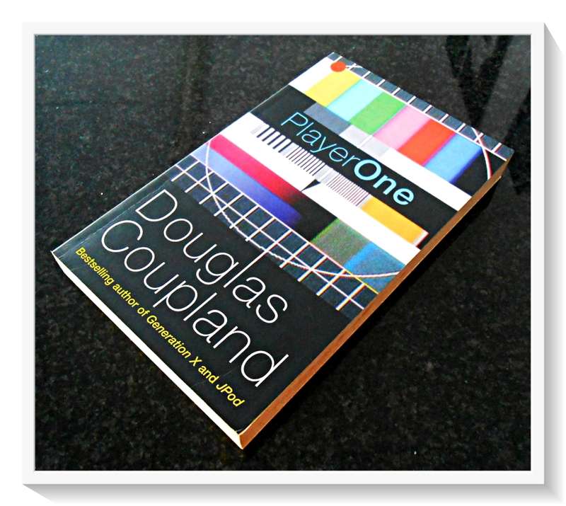 DOUGLAS COUPLAND - Player One - Large Softcover - CONDITION: B+ (Very Good)