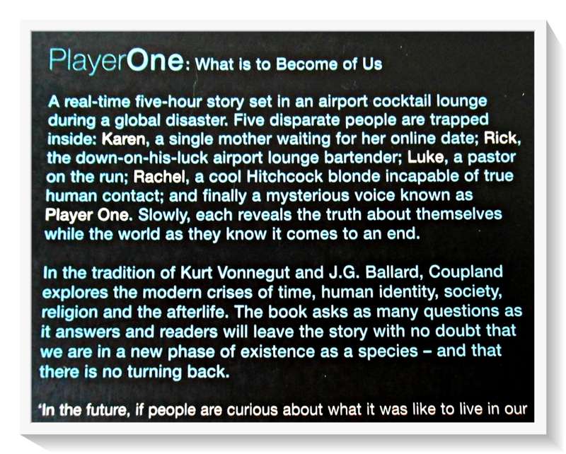 DOUGLAS COUPLAND - Player One - Large Softcover - CONDITION: B+ (Very Good)