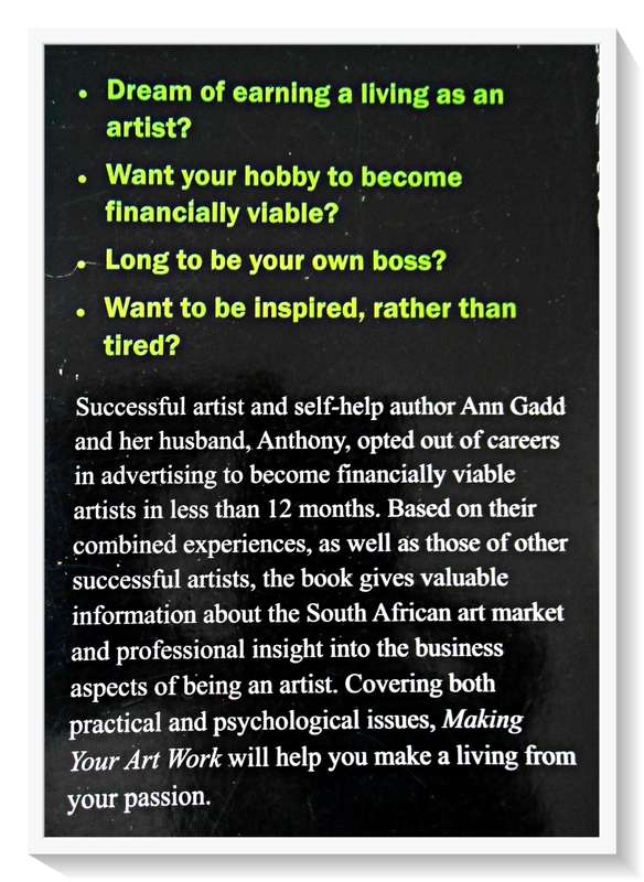 Making Your Art Work by ANN GADD: A South African Guide - Softcover - CONDITION: B+