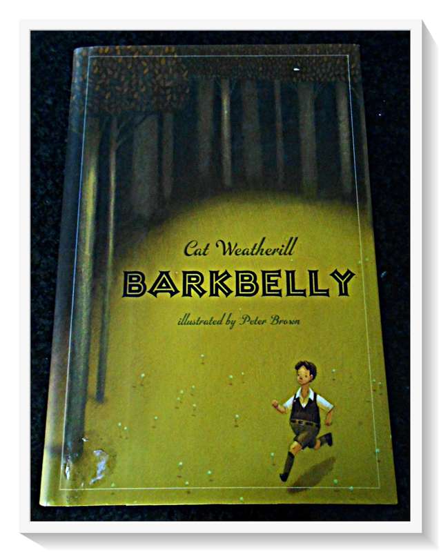 Barkbelly by Cat Weatherill (Illustrated by P. Brown) - 1st Edition USA June 2006 - Condition: B+