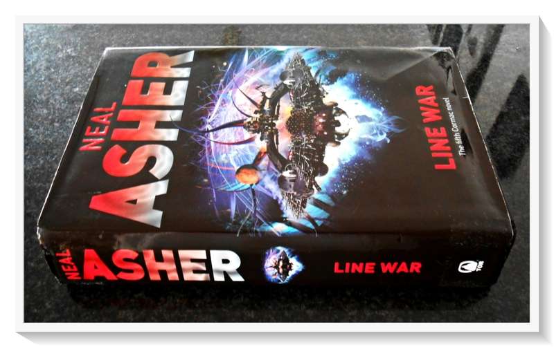NEAL ASHER: Line War - Hardcover - Unclipped - First Edition - TOR BOOKS - 2008 - Condition: B