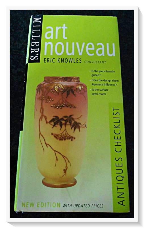 MILLER`S ART NOUVEAU - Eric Knowles - Antique Checklist - Hardcover - Condition: B+ to A
