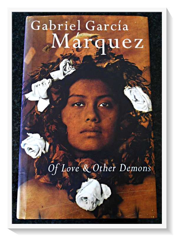 Gabriel Garcia Marquez: Of Love & Other Demons - First UK Edition - Jonathan Cape Pub. B+ Condition*