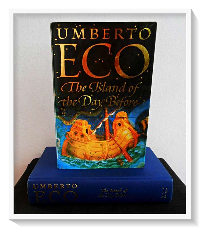 UMBERTO ECO:  The Island of the Day Before - UK: 1995 SECKER & WARBURG - Hardcover - Condition: B+