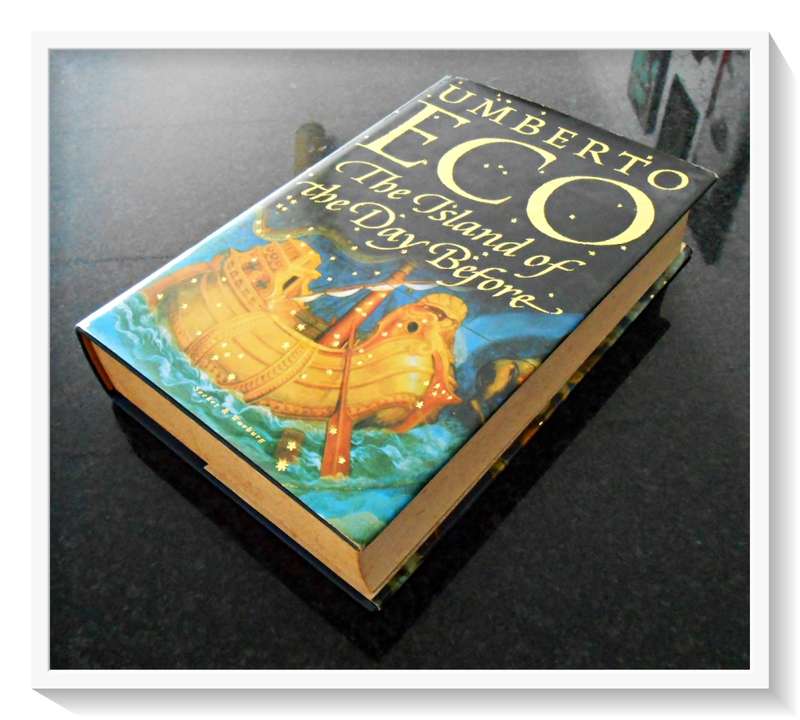 UMBERTO ECO:  The Island of the Day Before - UK: 1995 SECKER & WARBURG - Hardcover - Condition: B+