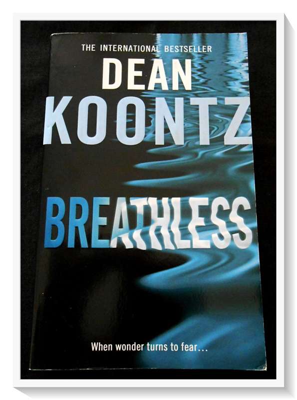 DEAN KOONTZ - Breathless - Horror/Thriller - Paperback - HarperCollins - Condition: B+ Very Good*