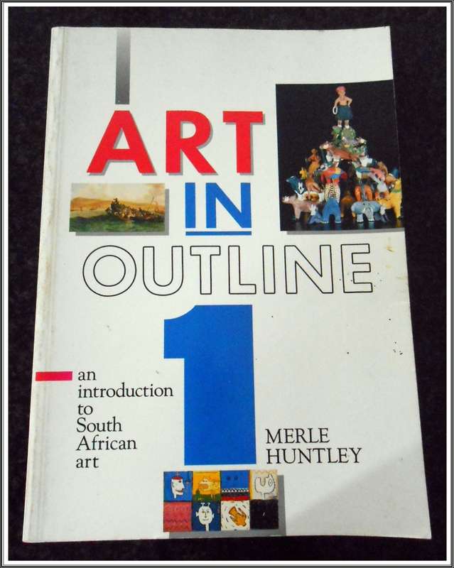 Art in Outline: An introduction to South African Art - Volume 1 - Merle Huntley - Condition: B+