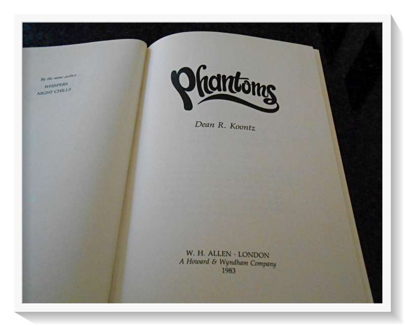 Phantoms by DEAN R. KOONTZ - First British Edition - 1983 - Horror - W.H. Allen - Condition: B+