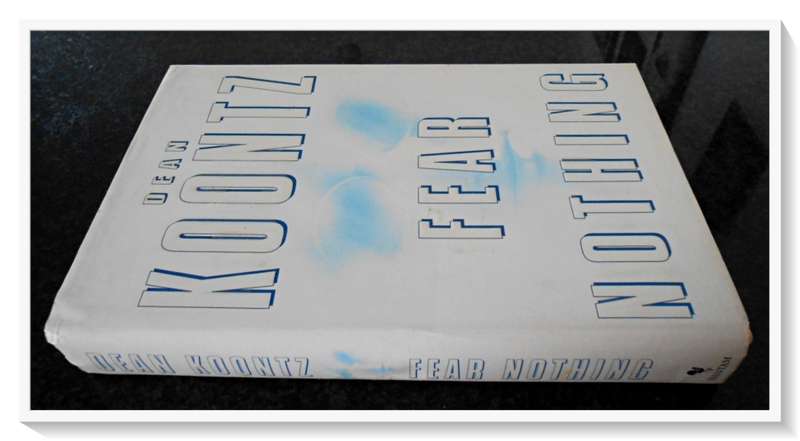 Fear Nothing by DEAN KOONTZ - First Edition + 1st Print - BANTAM Feb. 1998 - Condition: B+