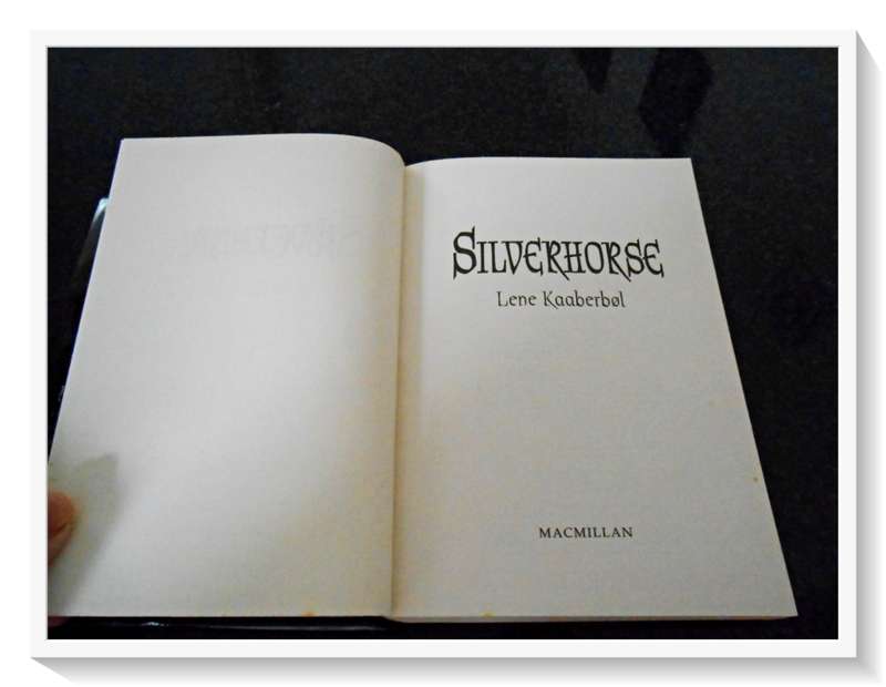 Silverhorse by Lene Kaaberbal - Hardcover  - 2007 - Macmillan:UK First Ed. Condition: B to B+