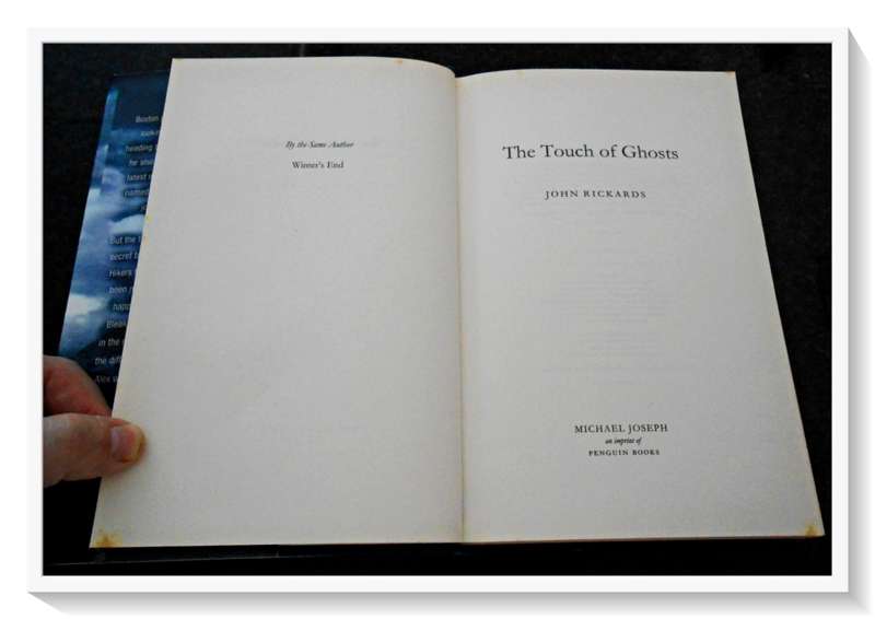 The Touch of Ghosts by JOHN RICKARDS - First Edition Hardcover 2004 Michael Joseph Press B+