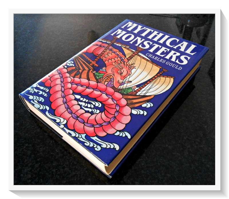 MYTHICAL MONSTERS by Charles Gould - First Edition BRACKEN BOOKS 1989 - Condition: B+ (VeryGood)