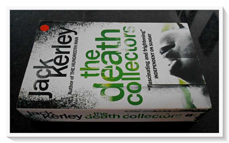 The Death Collectors by JACK KERLEY - Paperback - HarperCollins - Condition: B+ to A