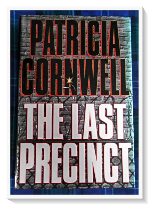 The Last Precinct : PATRICIA CORNWELL - PUTNAM & Sons -2000 - First Edition - Condition: B+