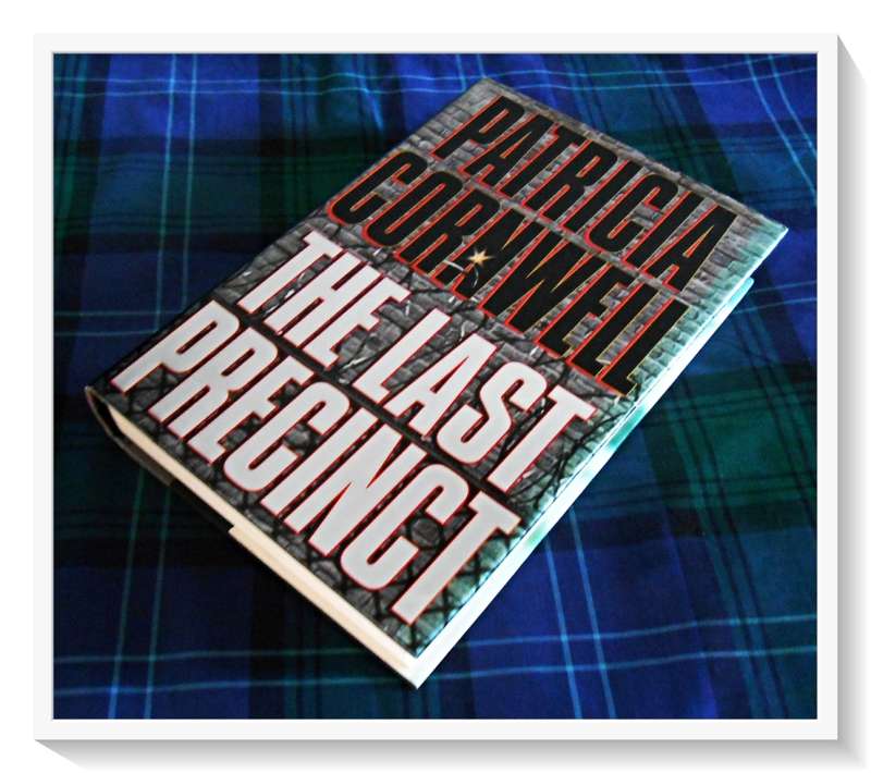 The Last Precinct : PATRICIA CORNWELL - PUTNAM & Sons -2000 - First Edition - Condition: B+