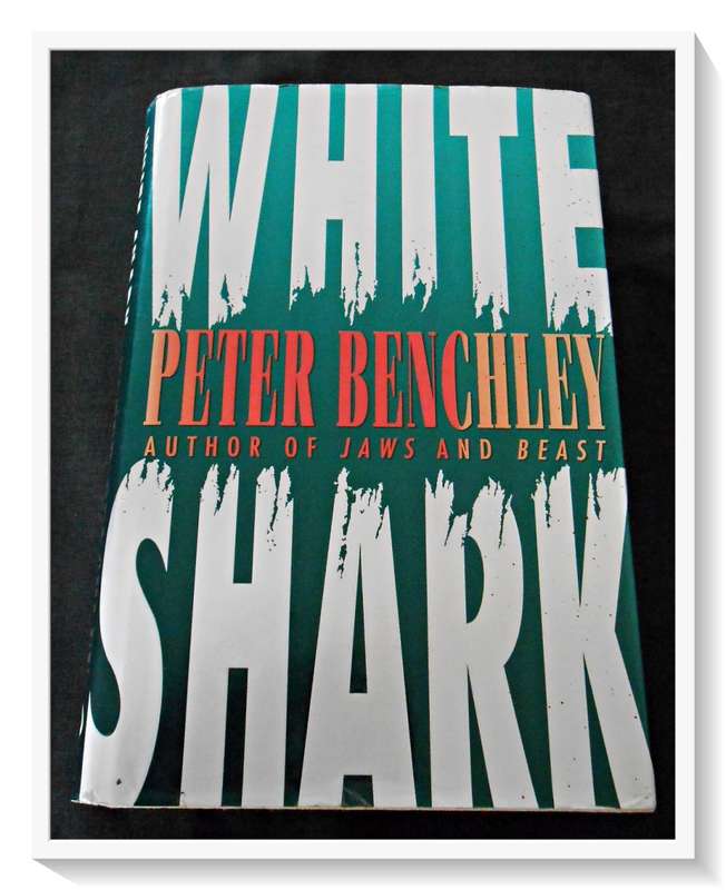 Peter Benchley: White Shark - First Edition Hardcover - Hutchinson - 1994 - Condition: B (Good)