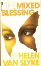 The Mixed Blessing by Helen Van Slyke (Good Condition Softcover)
