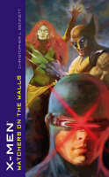X-Men:Watchers on the Walls by Christopher Bennett - Practicaly Brand New