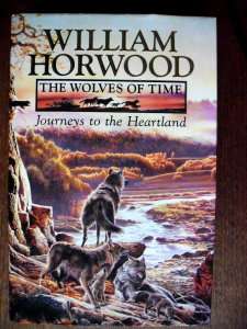 THE WOLVES OF TIME by William Horwood - Mint Condition - Large Hardcover