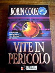 ROBIN COOK - VITE IN PERICOLO (Brand New Italian Paperback)