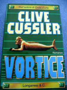 VORTICE by Clive Cussler - Brand New Hardcover! Italian - See category!!