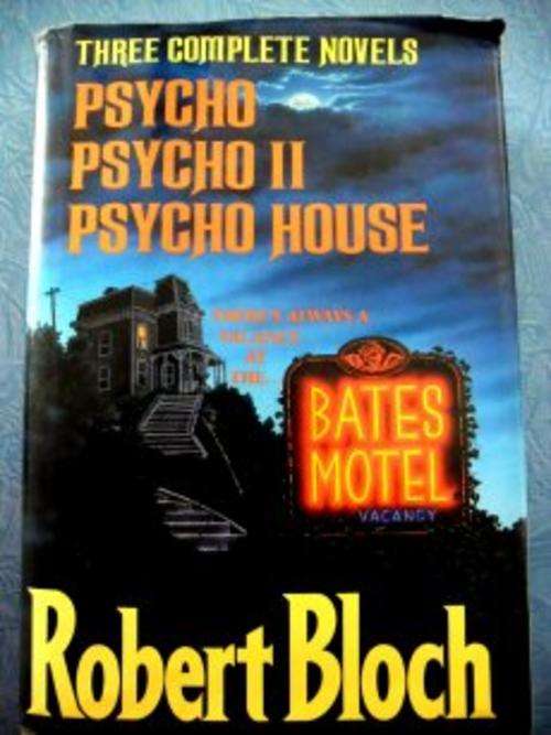 Psycho/Psycho II/Psycho House Omnibus by ROBERT BLOCH - Hardcover - Good Condition - See Pic.