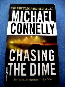 MICHAEL CONNELLY : Chasing the Dime - Paperback in Mint Condition.