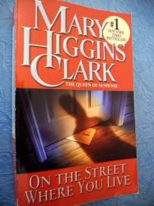 On the Street Where You Live by MARY HIGGINS CLARK - Paperback - Practically Brand New