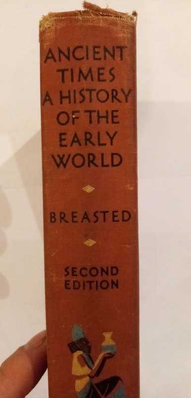 Ancient Times, A History of the Early World  Second Edition Hardcover  Published : 1944