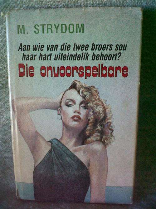Die Onvoorspelbare - M Strydom