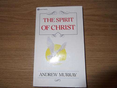 The Spirit of Christ by Andrew Murray