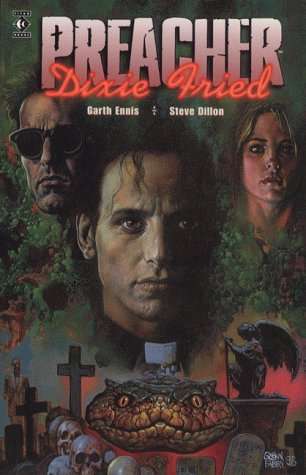 Preacher - Dixie Fried Book 5