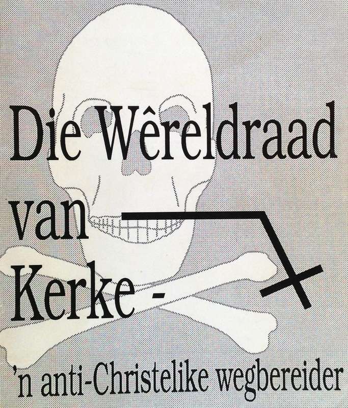 Die wereldraad van Kerke - `n anti-Christelike wegbereider - DS Andre Van Den Berg